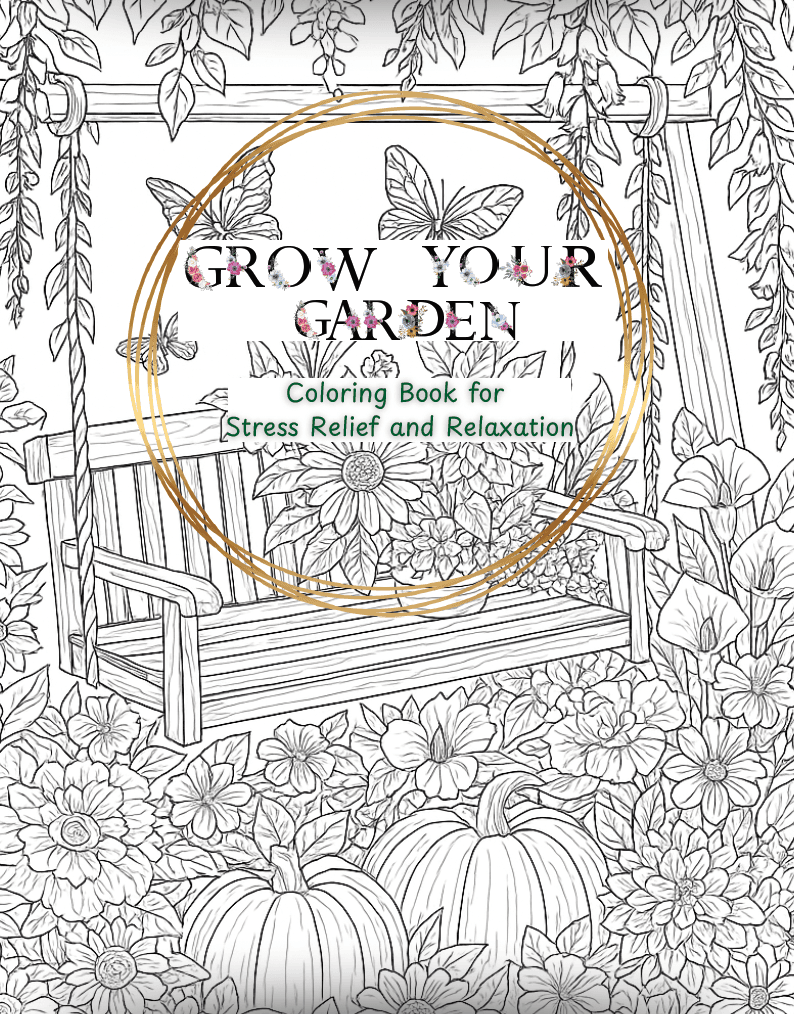 Grow Your Garden – Floral Coloring Book for Stress Relief and Relaxation